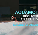 Réouverture Aquamotion